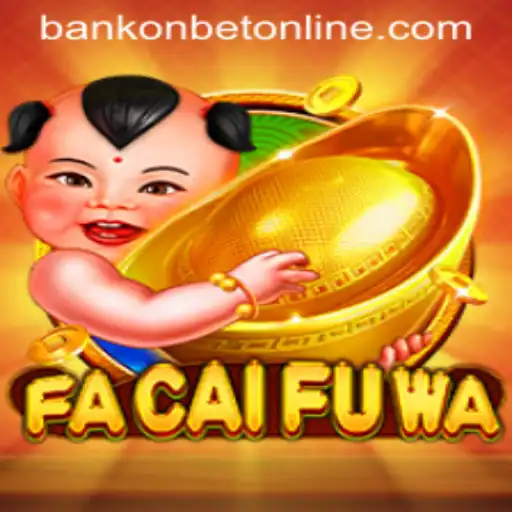 Exploring FaCaiFuWa: A New Era in Online Gaming with Bankonbet