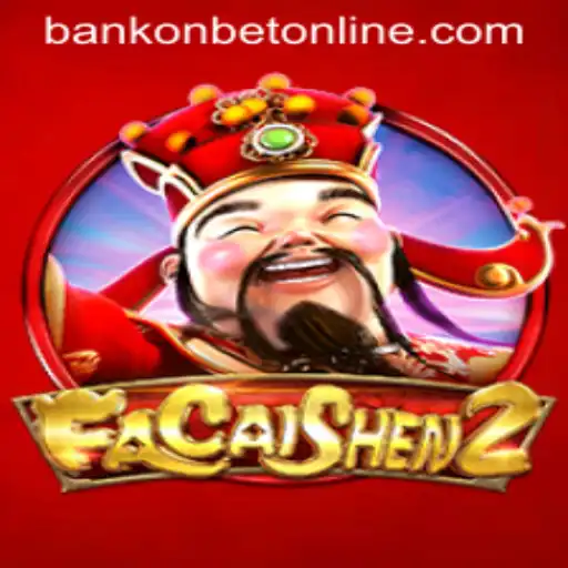 Exploring the Thrilling World of FaCaiShen2 with Bankonbet