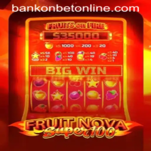 Exploring the Thrills of FruitNovaSuper100: An Exciting Slot Adventure by Bankonbet