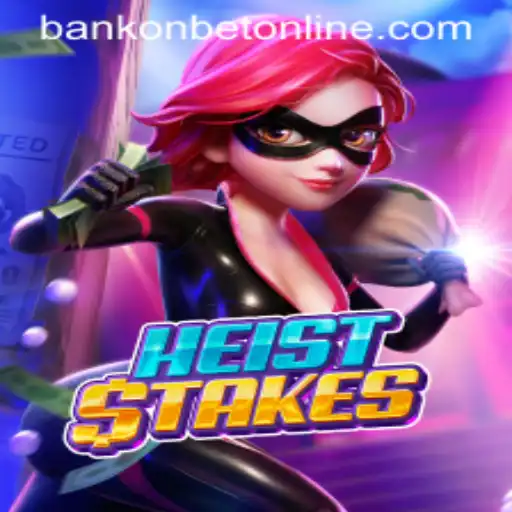 Exploring the Thrilling World of HeistStakes: Gameplay and Strategy Unveiled