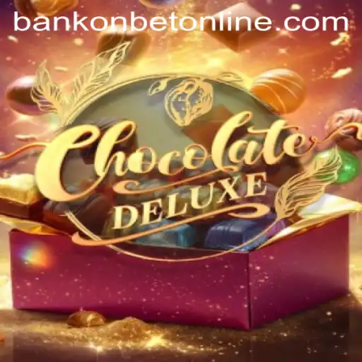 Unwrapping the Excitement of ChocolateDeluxe with Bankonbet