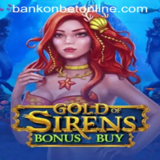 Unveiling the Thrills of GoldofSirensBonusBuy: A New Era in Gaming with Bankonbet