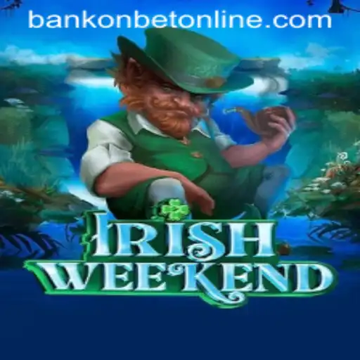 Discover the Excitement of IrishWeekend with Bankonbet