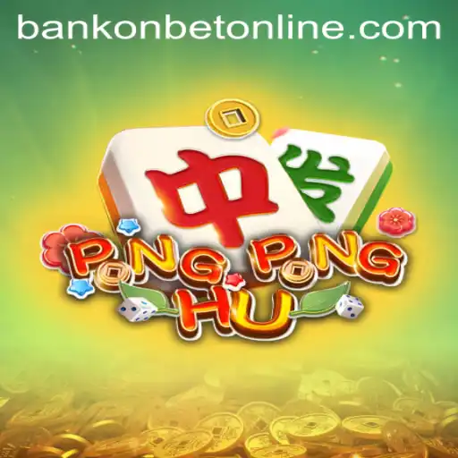 Discover the Exciting World of PONGPONGHU with Bankonbet