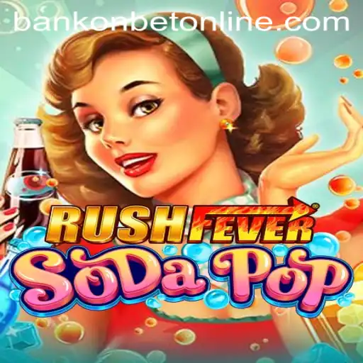 RushFeverSodaPop: A New Gaming Sensation with a Twist of Bankonbet